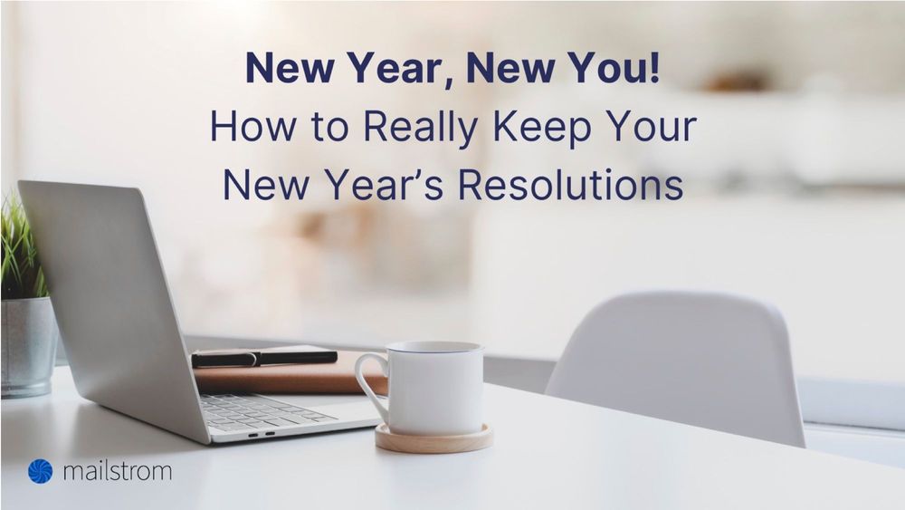 New Year, New You: How to Really Keep Your New Year’s Resolutions